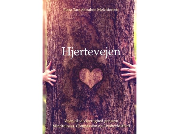Hjertevejen | Flora Tara Skouboe Melchiorsen | Språk: Dansk