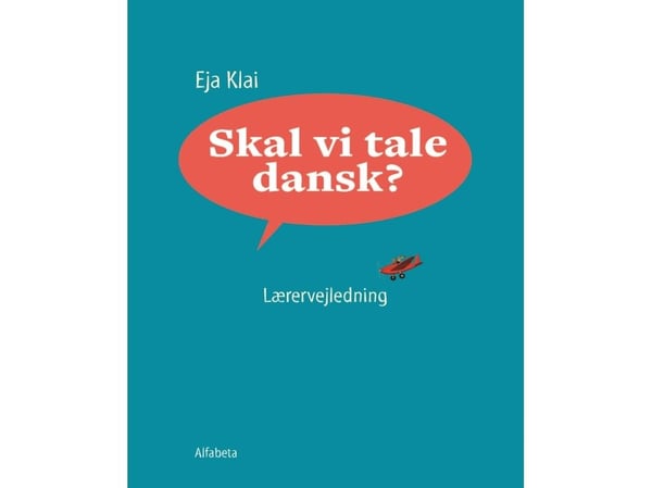 Puhutaanko tanskaa?, opettajan opas | Kieli: Tanska