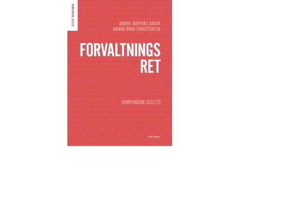 Forvaltningsrett | Daniel Mathias Bager & Nanna Vang Christensen | Språk: Dansk