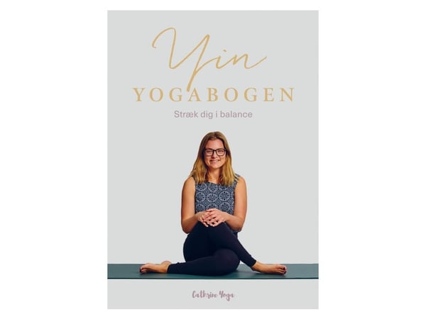 Yin yogaboken | Cathrine Koefoed | Språk: Dansk