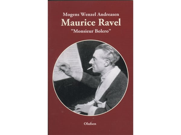 Maurice Ravel | Mogens Wenzel Andreasen | Språk: Danska