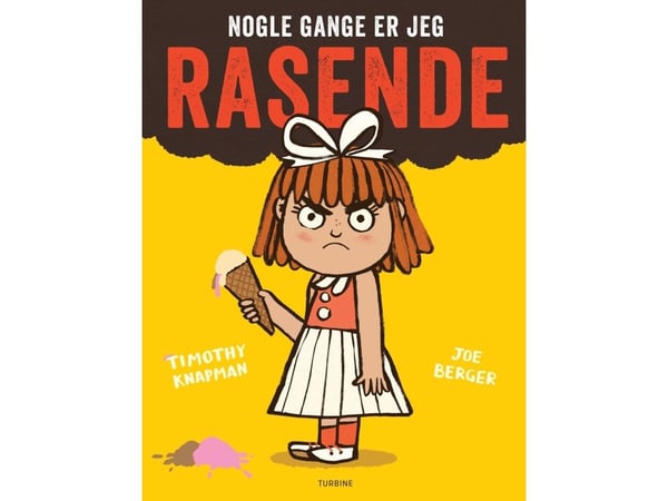 Noen ganger er jeg rasende | Timothy Knapman | Språk: Dansk