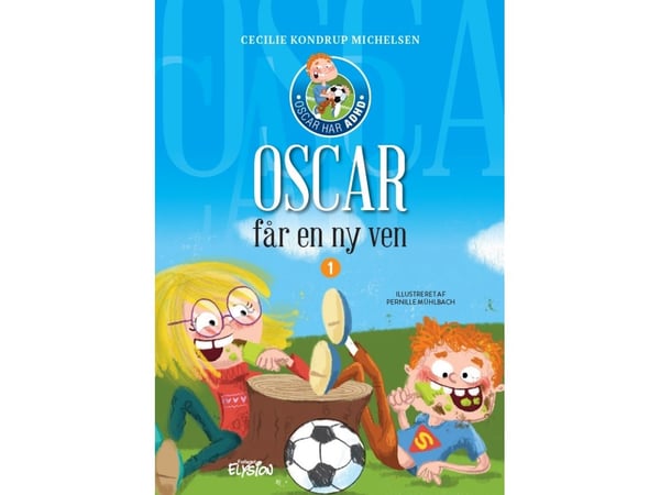 Oscar får en ny venn | Cecilie Kondrup Michelsen | Språk: Dansk