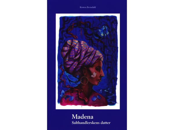 Madena salthandlerens datter | Kirsten Breindahl | Språk: Dansk