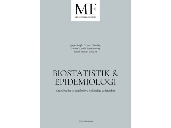 Biostatistikk & epidemiologi | Jesper Krog, Carsten Hjortshøj, Morten Arendt Rasmussen og Simon Francis Thomsen | Språk: Dansk