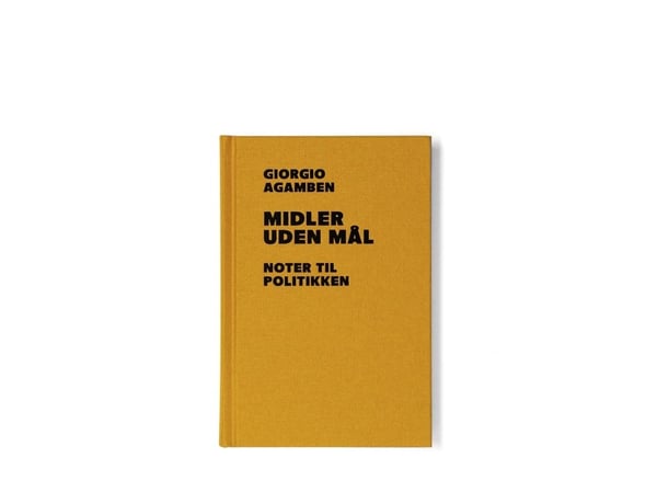 Midler uten mål | Giorgio Agamben | Språk: Dansk