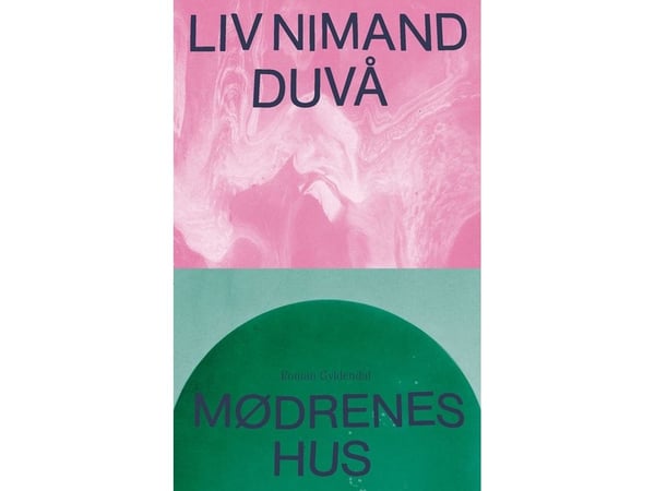 Mødrenes hus | Liv Nimand Duvå | Språk: Dansk