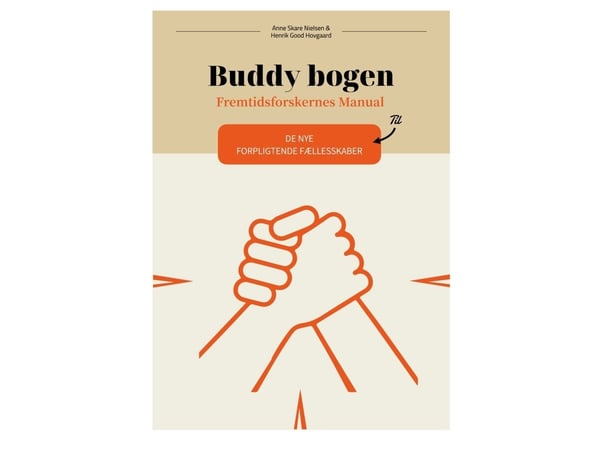 The Buddy Book - Ennakoinnin käsikirja | Anne Skare Nielsen ja Henrik Good Hovgaard | Kieli: Tanska