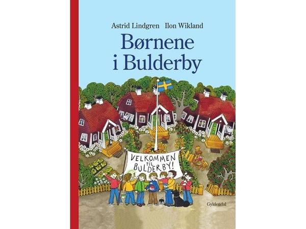 Barnen i Bullerbyn | Ilon Wikland; Astrid Lindgren | Språk: Danska