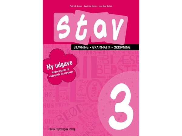 STAV 3 - Oikeinkirjoitus, kielioppi, kirjoittaminen 3. luokka | Poul Erik Jensen, Inger-Lise Heinze ja Lene René Nielsen | Kieli: Tanska