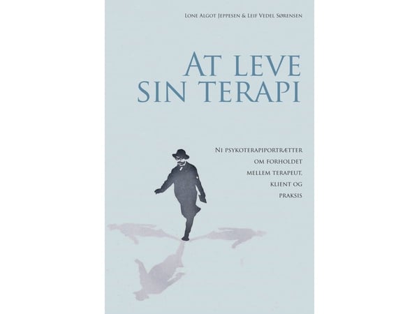 På leve sin terapi | Lone Algot Jeppesen &amp; Leif Vedel Sørensen | Språk: Danska
