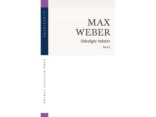 Utvalgte tekster | Max Weber | Språk: Dansk