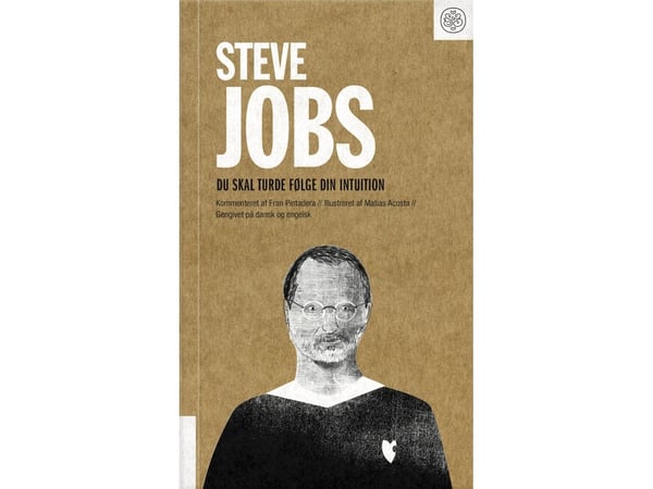Steve Jobs: Du ska våga följa din intuition | Språk: Danska