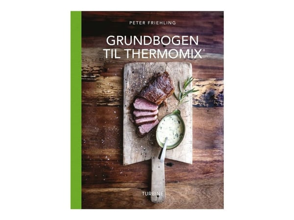 Grundbogen til Thermomix - av Friehling Peter - bok (innbundet bok)