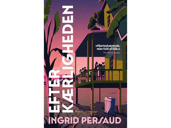 Efter kärleken | Ingrid Persaud | Språk: Danska