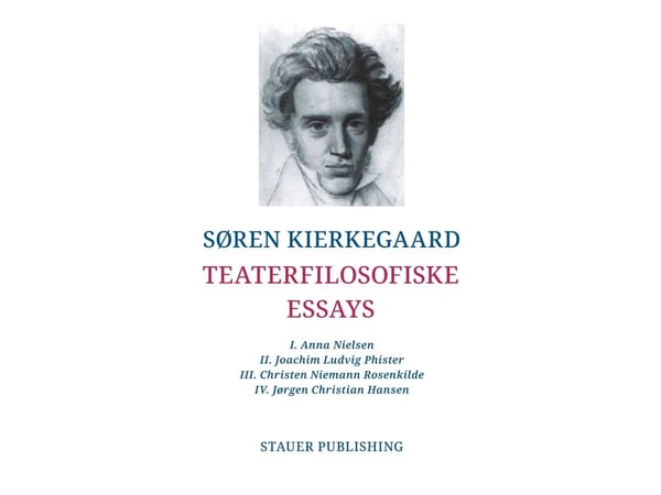 TEATERFILOSOFISKE ESSAYS | Søren Kierkegaard | Språk: Dansk