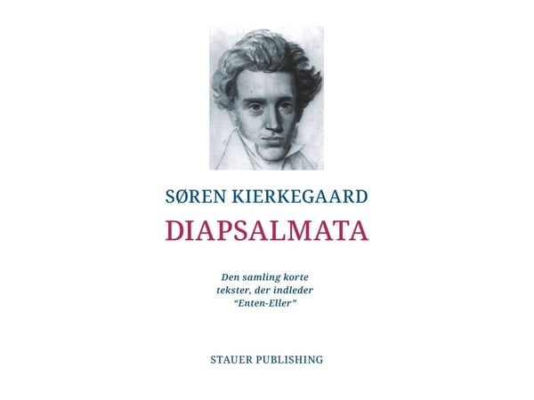 DIAPSALMATA | Søren Kierkegaard | Kieli: Tanska