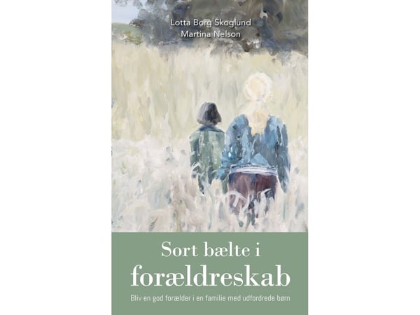 Vanhemmuuden musta vyö | Lotta Borg Skoglund ja Martina Nelson