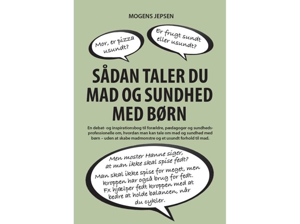 Miten puhua lapsille ruoasta ja terveydestä | Mogens Jepsen | Kieli: Tanska