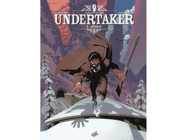 Undertaker 6 - Salvaje | Xavier Dorison, Ralph Meyer | Språk: Dansk