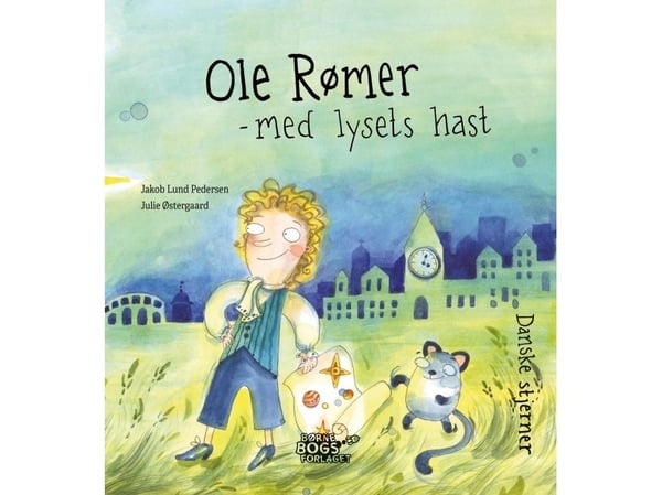 Ole Rømer – med lysets hastighet | Jakob Lund Pedersen | Språk: Dansk