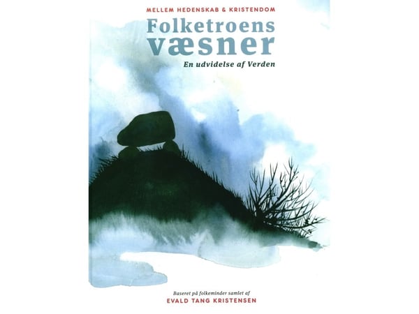 Mellan hedendom och kristendom – Folktroens väsen | Benjamin Weber Pedersen | Språk: Danska