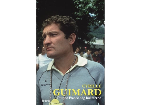 Tour de France-bag kulisserna | Cyrille Guimard | Språk: Danska