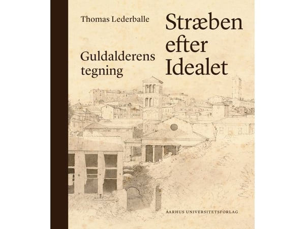 Strävan efter idealet | Thomas Lederballe | Språk: Danska