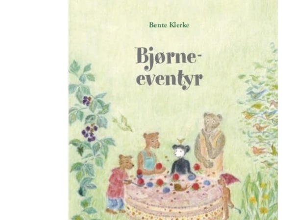 Bjørneeventyr | Bente Klerke | Kieli: Tanska