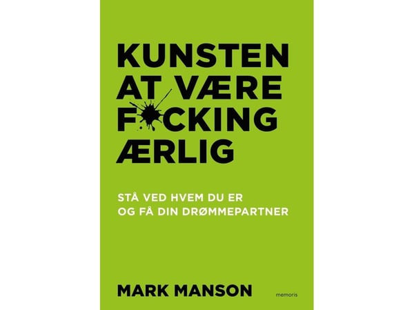 Kunsten å være skikkelig ærlig | Mark Manson | Språk: Dansk