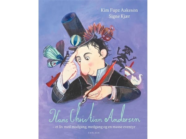 Hans Christian Andersen – et liv med motgang, medgang og masse eventyr (Kim Fupz Aakeson) | Språk: Dansk