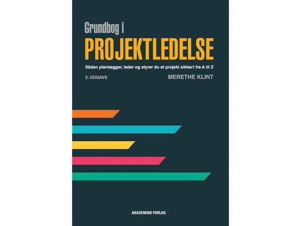 Grunnbok i prosjektledelse | Merethe Klint | Språk: Dansk