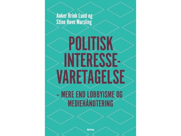 Politisk interesseivaretakelse | Anker Brink Lund & Stine Hove Marsling | Språk: Dansk