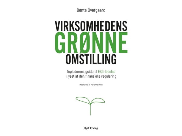 Virksomhetens grønne omstilling | Bente Overgaard | Språk: Dansk