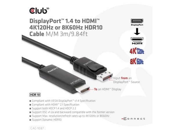 Club 3D - Adapterkabel - DisplayPort hann til HDMI hann - 3 m - 4K 120 Hz støtte, 8K 60Hz støtte, støtter Dynamisk HDR10