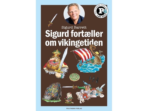 Sigurd forteller om vikingetiden – Les selv-serie | Sigurd Barrett | Språk: Dansk