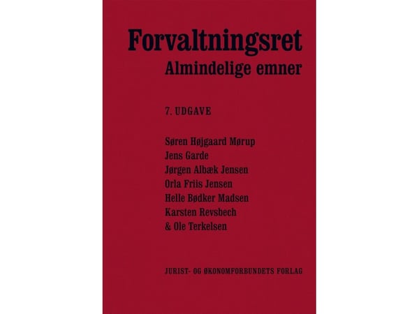 Förvaltningsrätt - allmänna ämnen | Søren Højgaard Mørup, Jens Garde, Jørgen Albæk Jensen, Orla Friis Jensen, Helle Bødker Madsen, Karsten Revsbech...