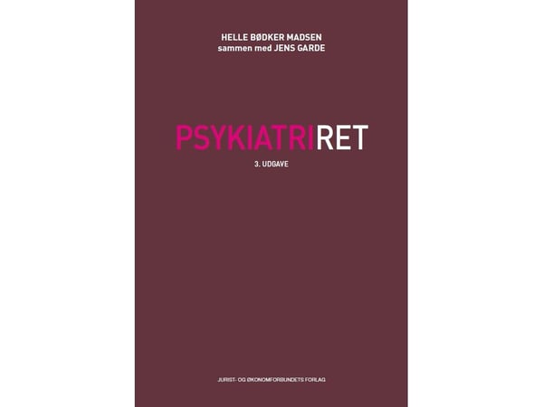 Psykiatrisk lagstiftning | Helle Bødker Madsen | Språk: Danska
