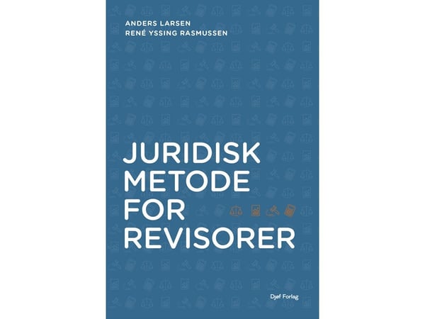 Juridisk metod för revisorer | Anders Larsen, René Yssing Rasmussen | Kieli: Tanska