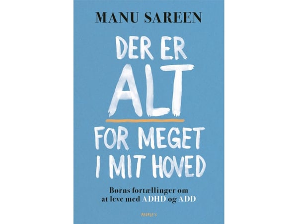 Det er ALT for mye i hodet mitt | Manu Sareen | Språk: Dansk