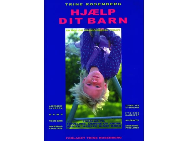 Hjelp barnet ditt | Trine Rosenberg | Språk: Dansk