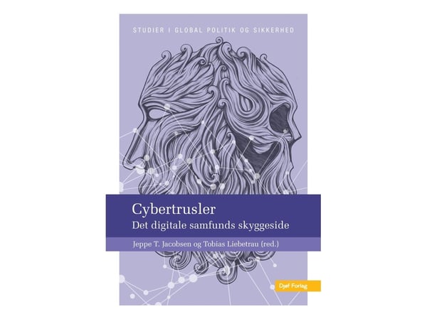 Cyberhot | Anders Wivel (red.), Sten Rynning (red.), Jeppe Teglskov Jacobsen, Tobias Liebetrau | Språk: Danska