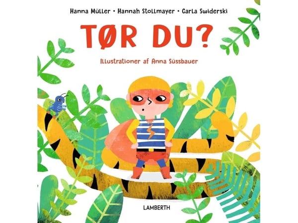 Tør du? – Hanna Müller, Hannah Stollmeyer, Carla Suderski | Språk: Dansk