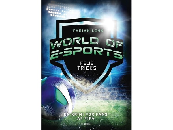World of E-sports – Feje triks | Fabian Lenk | Språk: Dansk