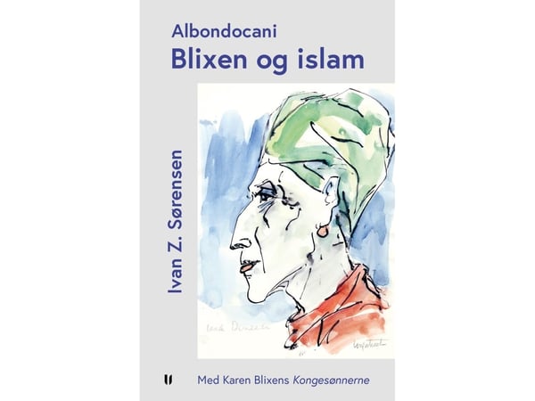 Albondocani - Blixen och islam | Ivan Z. Sørensen | Språk: Danska