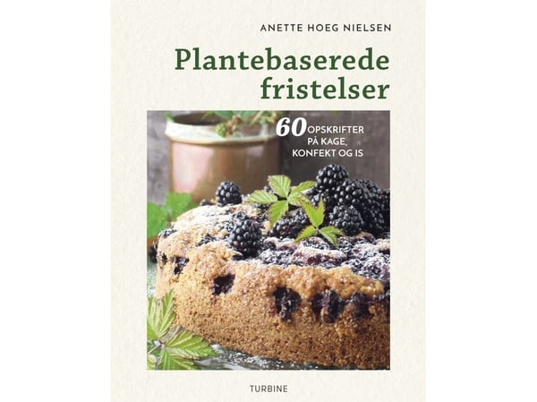 Plantebaserte fristelser | Anette Høeg Nielsen | Språk: Dansk