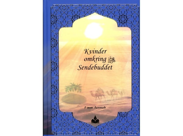 Kvinner omkring sendebudet | Ahmad Durani og Umm Jannah | Språk: Dansk