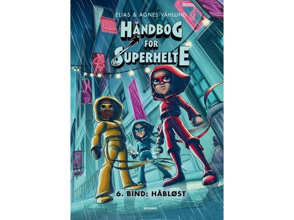 Handbok för superhjältar 6: Håplöst | Elias & Agnes Våhlund | Språk: Danska