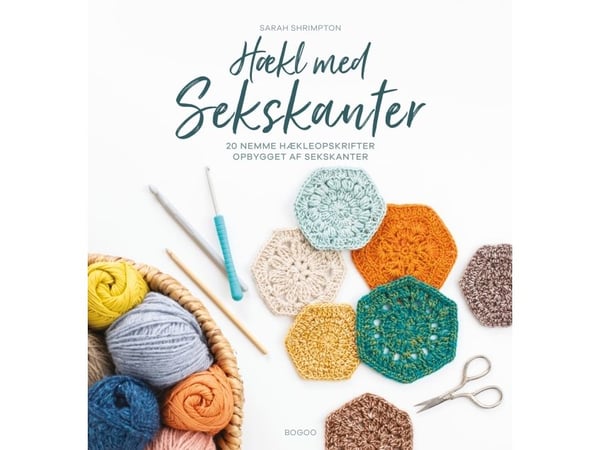 Hekle med sekskanter | Sarah Shrimpton | Språk: Dansk