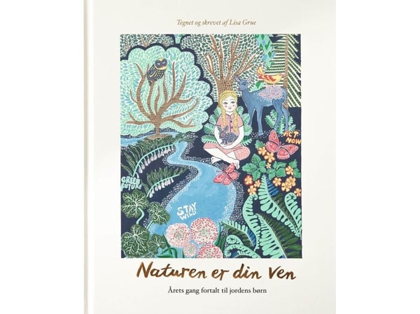 Naturen er din venn | Lisa Grue | Språk: Dansk